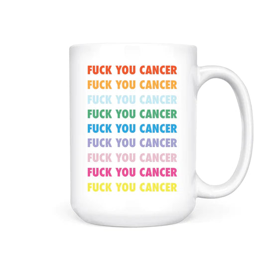 🇨🇦 FUCK YOU CANCER - MUG