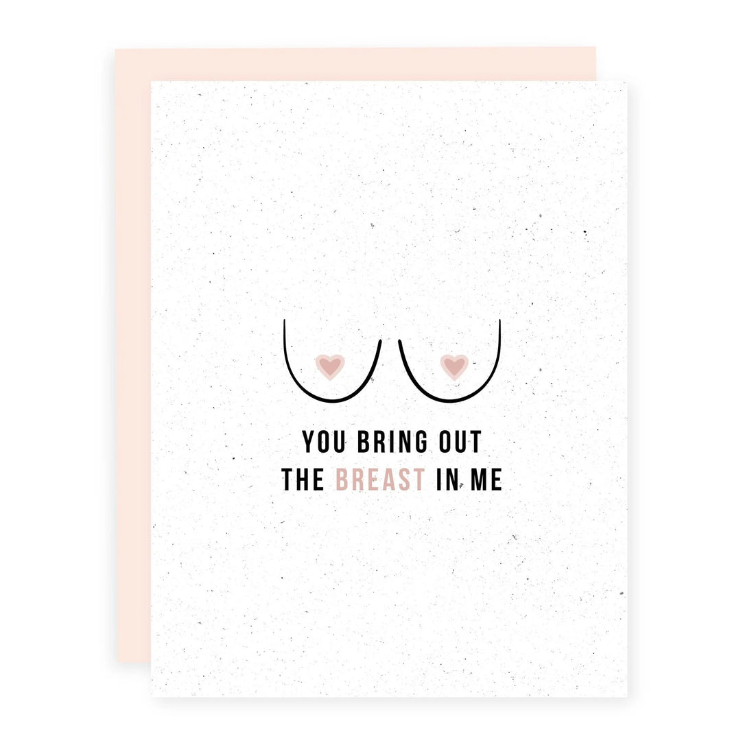 CARD: You Bring Out The Breast In Me - Valentine's Day
