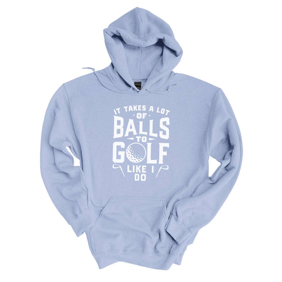 Unisex It Takes A Lot Of Balls Hoodie