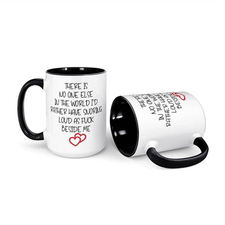 There Is No One Else In The World Mug