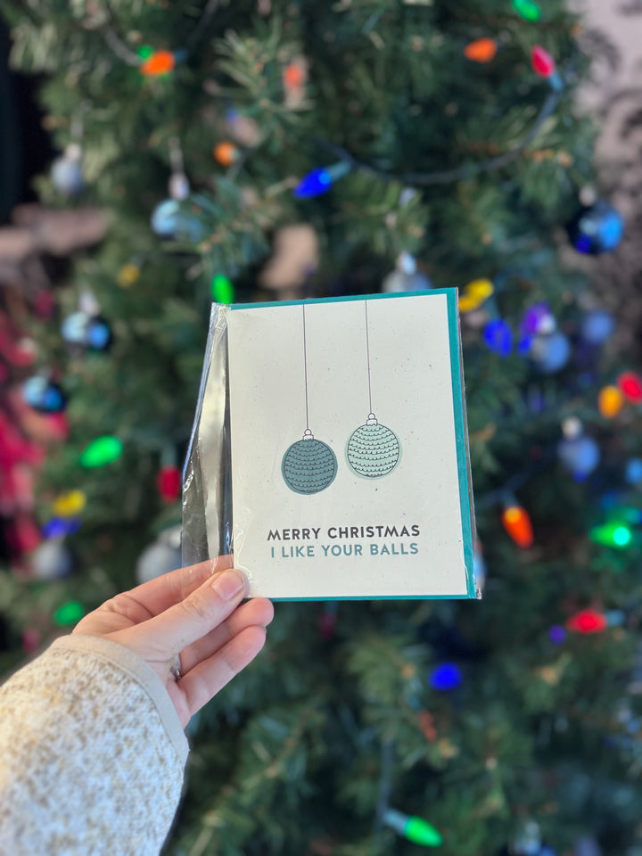 CARD: I Like Your Balls - Christmas