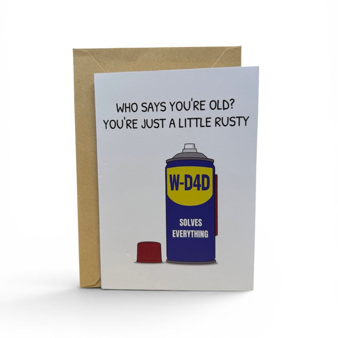 "You're Just A Little Rusty" Card