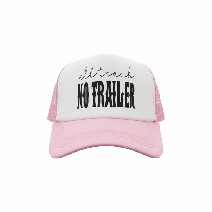 "All Trash No Trailer" Snapback Trucker Hat